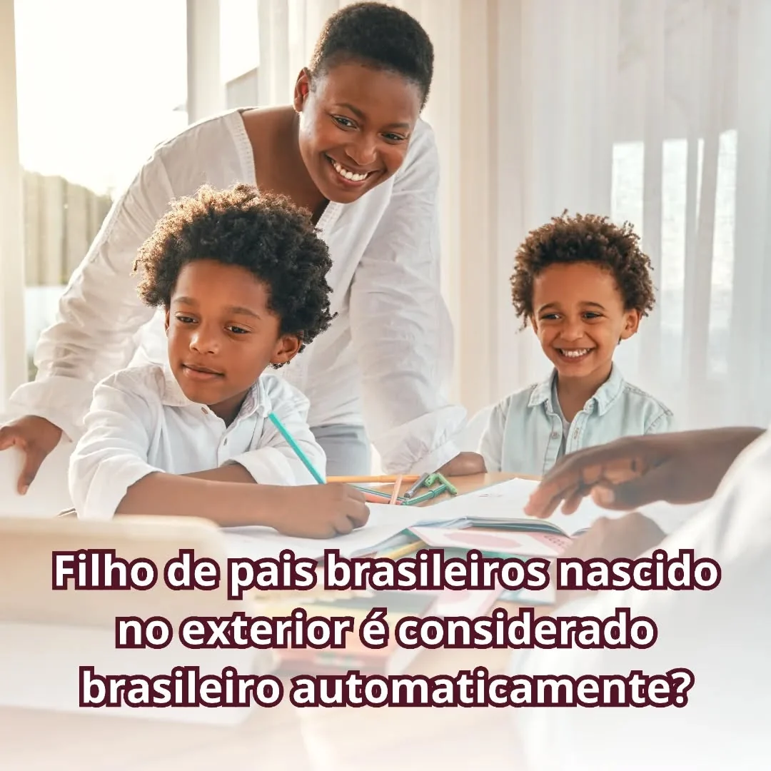 Brazilian nationality is not always determined automatically