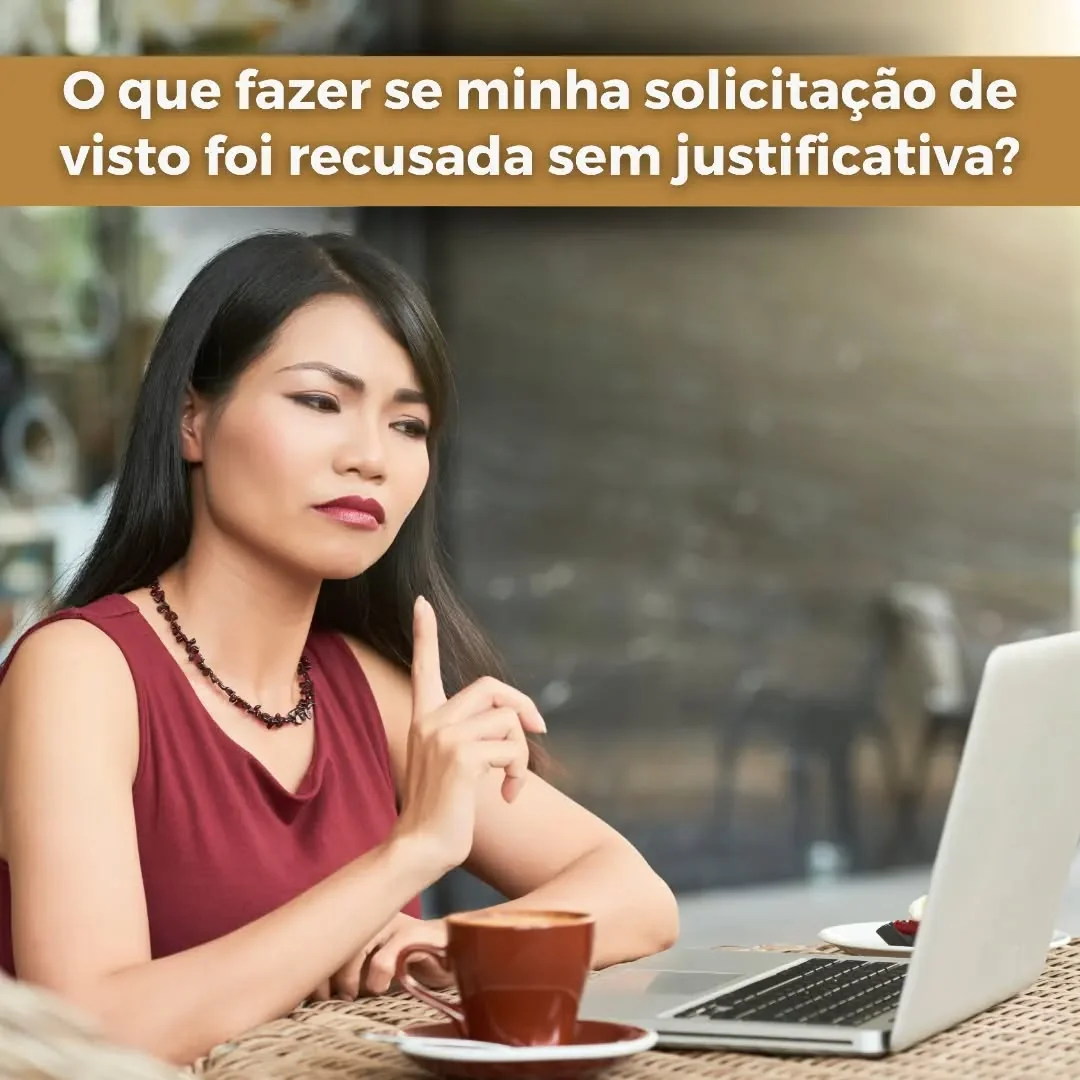 Every visa applicant has the right to receive a justification